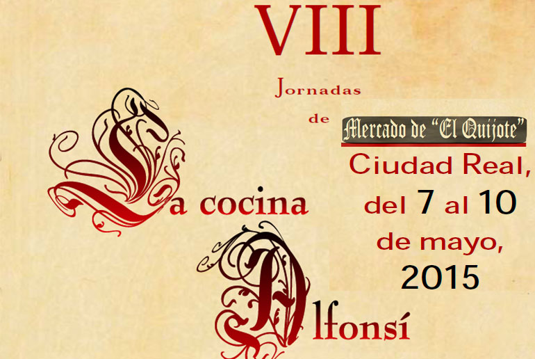 VIII Jornadas de Cocina Alfonsí y Mercado de El Quijote en Ciudad Real