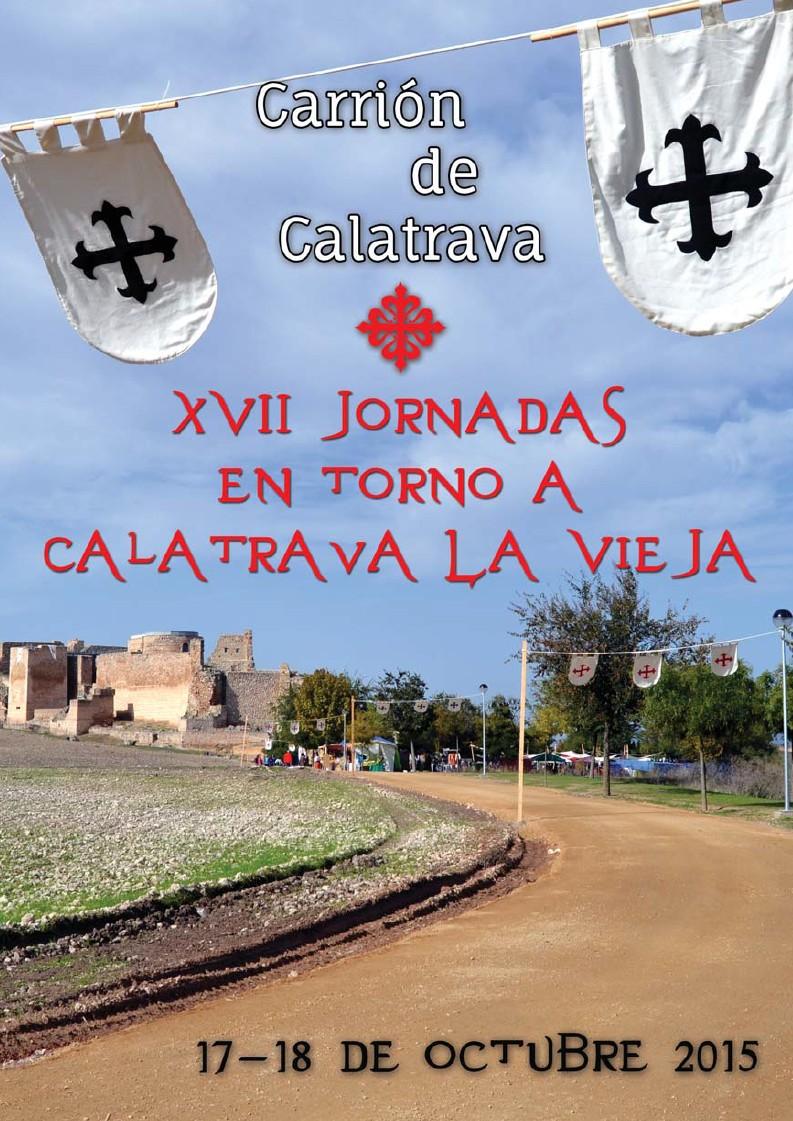 Carrión de Calatrava recreará el esplendor de su fortaleza medieval el fin de semana del 17 y 18 de octubre en sus Jornadas de Calatrava La Vieja