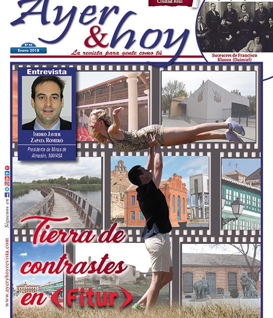Ayer & hoy – Ciudad Real – Revista Enero 2018