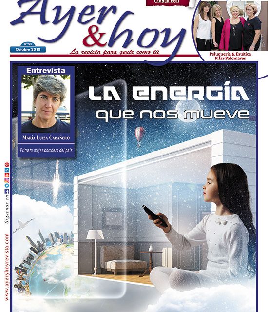 Ayer & hoy – Ciudad Real – Revista Octubre 2018