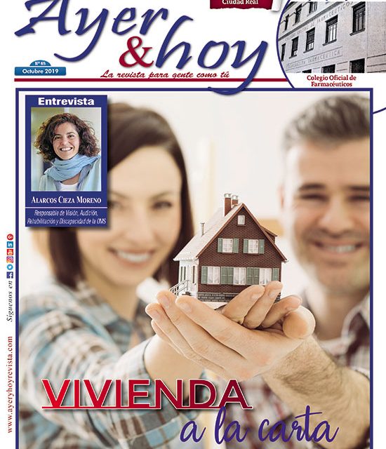 Ayer & hoy – Ciudad Real – Revista Octubre 2019