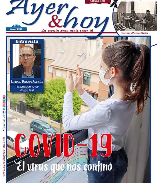 Ayer & hoy – Ciudad Real – Revista Mayo 2020