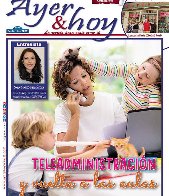 Ayer & hoy – Ciudad Real – Revista Septiembre 2020