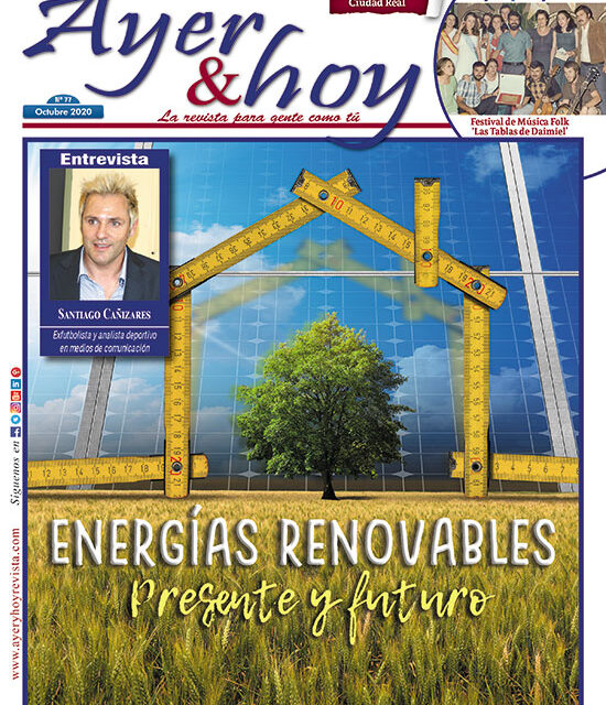 Ayer & hoy – Ciudad Real – Revista Octubre 2020