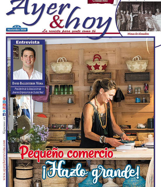 Ayer & hoy – Ciudad Real – Revista Noviembre 2020