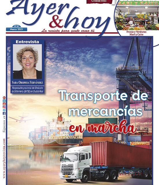 Ayer & hoy – Ciudad Real – Revista Marzo 2021