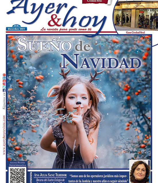 Ayer & hoy – Ciudad Real – Revista Diciembre 2021
