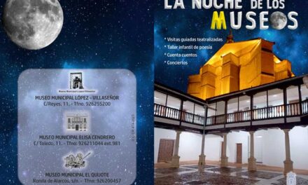 El Ayuntamiento de Ciudad Real programa variadas actividades para “La noche de los museos” que se llevará a cabo el sábado 20 de mayo