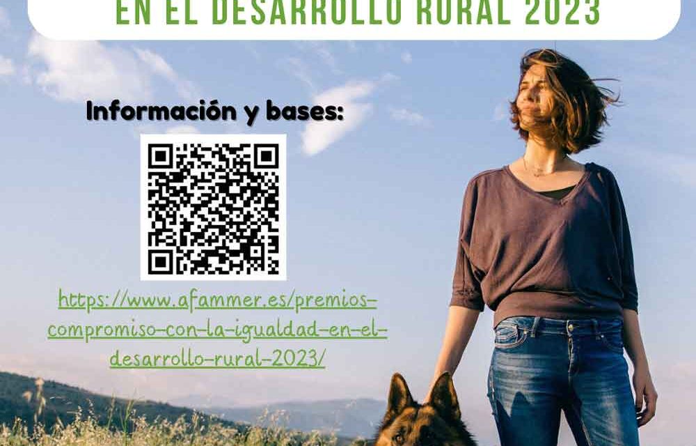 AFAMMER convoca la IV Edición de los premios Compromiso con la Igualdad en el Desarrollo Rural