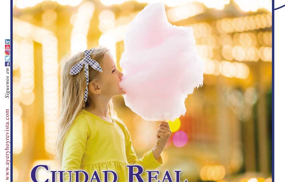 Ayer & hoy – Ciudad Real – Revista Agosto 2023
