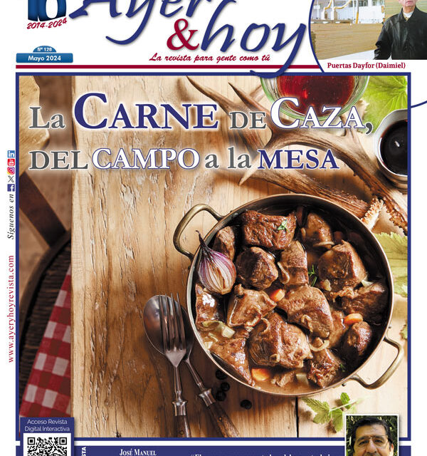 Ayer & hoy – Ciudad Real – Revista Mayo 2024