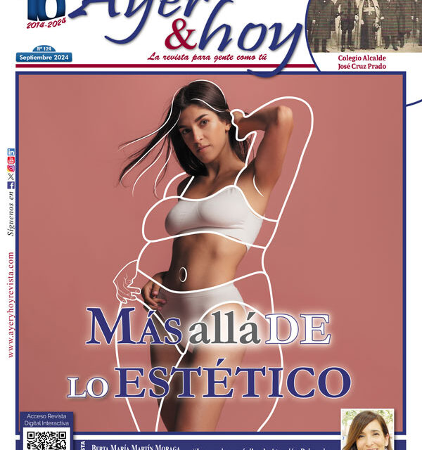 Ayer & hoy – Ciudad Real – Revista septiembre 2024