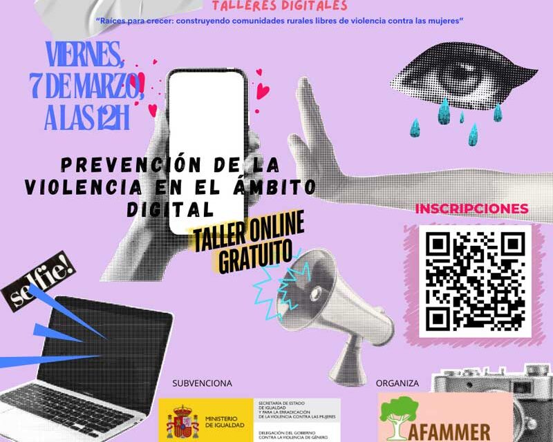 AFAMMER realiza un taller virtual gratuito para identificar y prevenir la violencia en entornos digitales