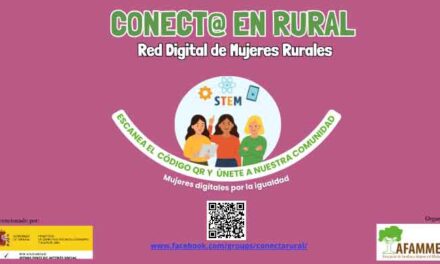 AFAMMER crea “Conect@ en Rural”, una comunidad online para impulsar la transformación digital de las mujeres rurales