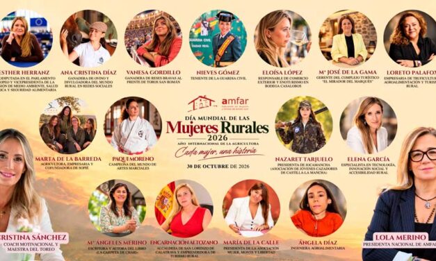 AMFAR visibiliza con 17 mujeres referentes el talento femenino en el Día de las Mujeres Rurales en Ciudad Real